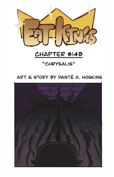 Eatkings Chapter 14b "Chrysalis"