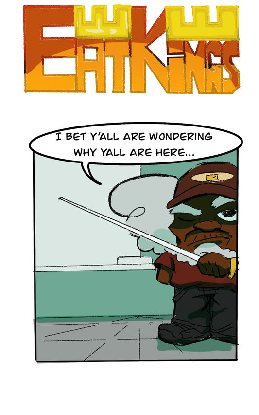 EatKings Chapter 1 "Off the Streets"
